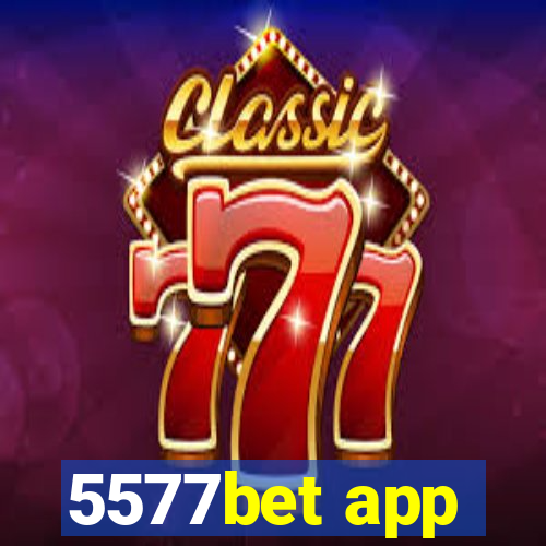 5577bet app